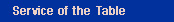 The Service of the Table